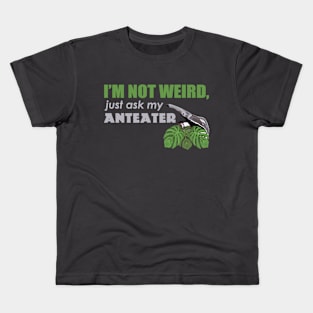 I'm not weird Kids T-Shirt